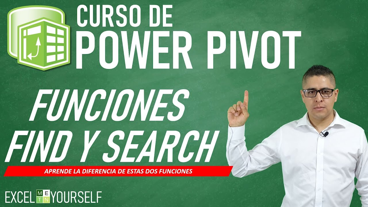 📌 CURSO de POWER PIVOT para EXCEL |  Diferencia de la Función SEARCH y FIND | Clase 22