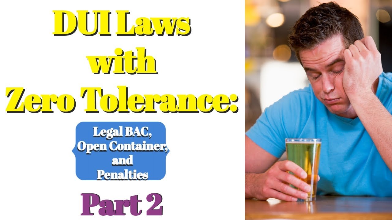 DUI Laws with Zero Tolerance: Legal BAC, Open Container, and Penalties (Part 2) #drunkdriving #viral