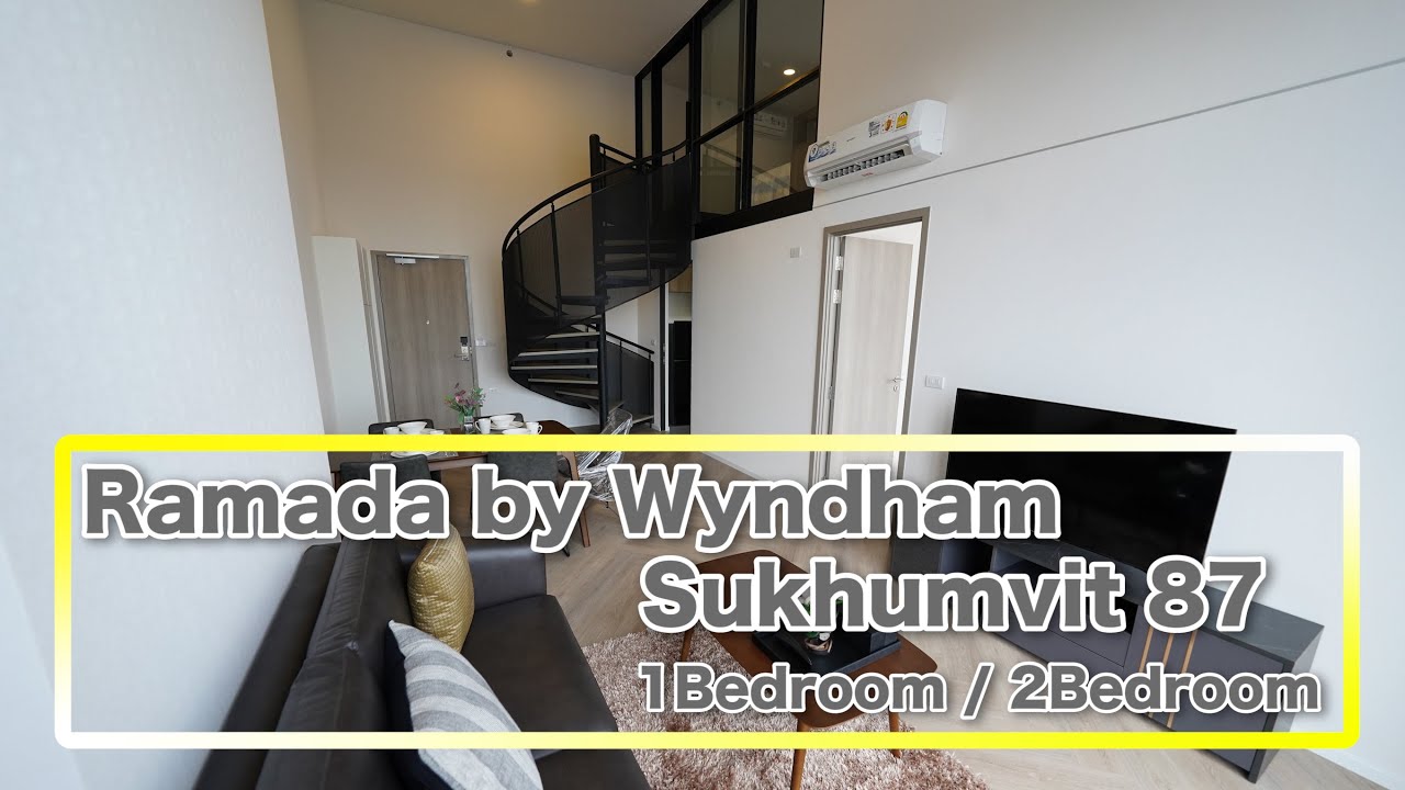 Ramada by Wyndham Sukhumvit 87 / 1Bedroom・2Bedroom / Soi Sukhumvit 87 / ラマダ・バイ・ウィンダム・スクンビット87