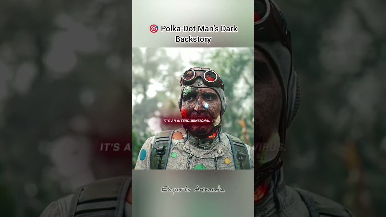 🎯Polka-Dot Man&rsquo;s Dark Backstory