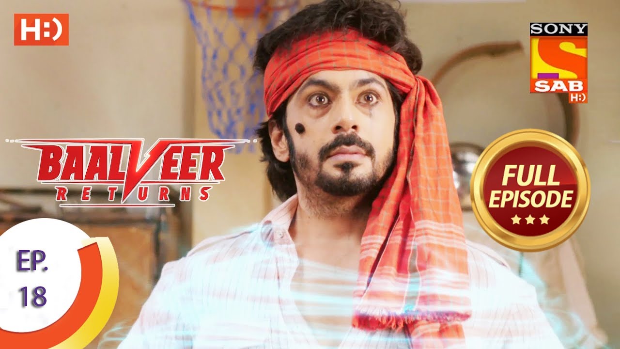 Baalveer Returns - Ep 18 - Full Episode - 3rd October, 2019