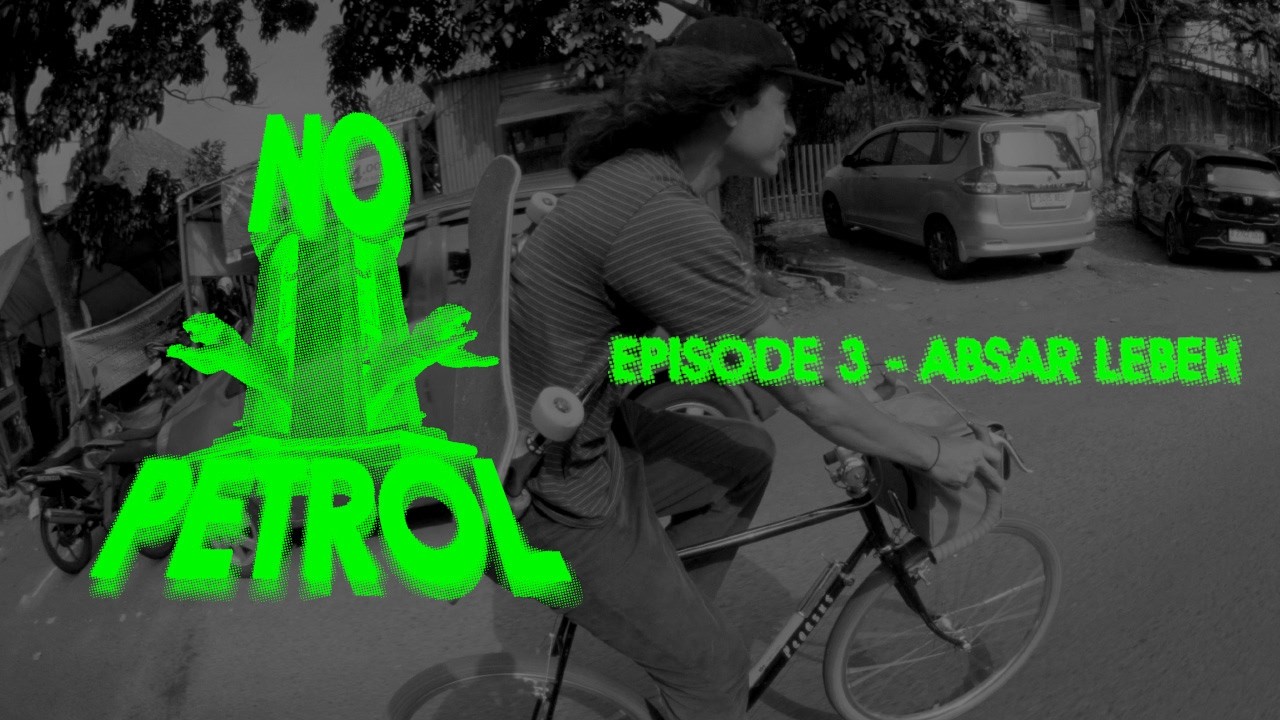 NO PETROL - Episode 3 - Absar Lebeh