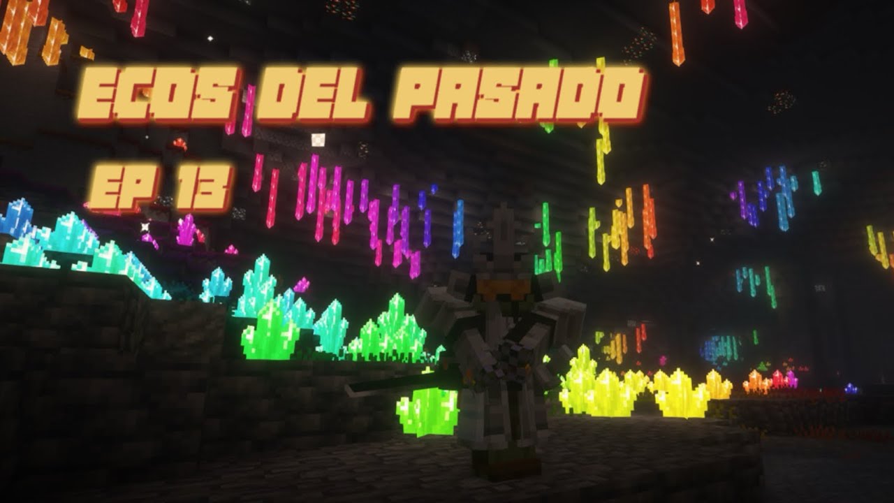 LA CUEVA DE LOS CREEPERS Y COLORES | ECOS DEL PASADO EP 14
