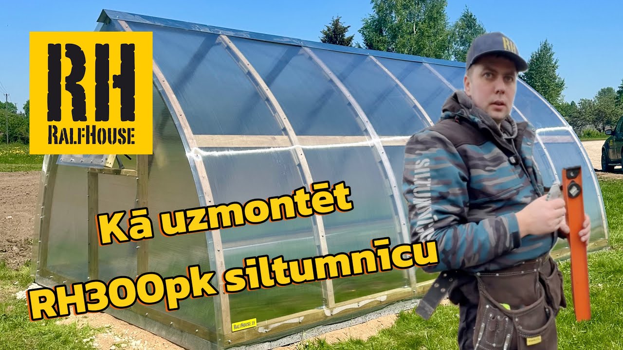 RH300x4pk RalfHouse siltumnīcas montāža