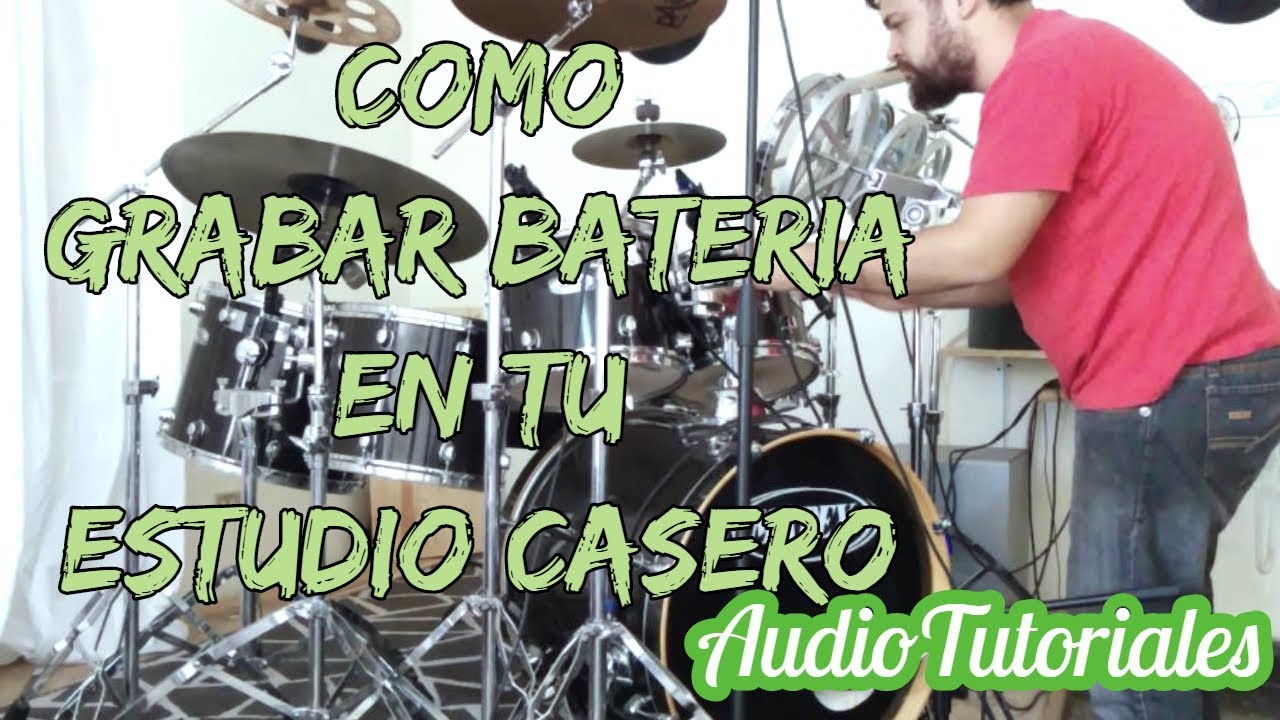 Como GRABAR una BATERIA en tu Estudio de Grabación Casero