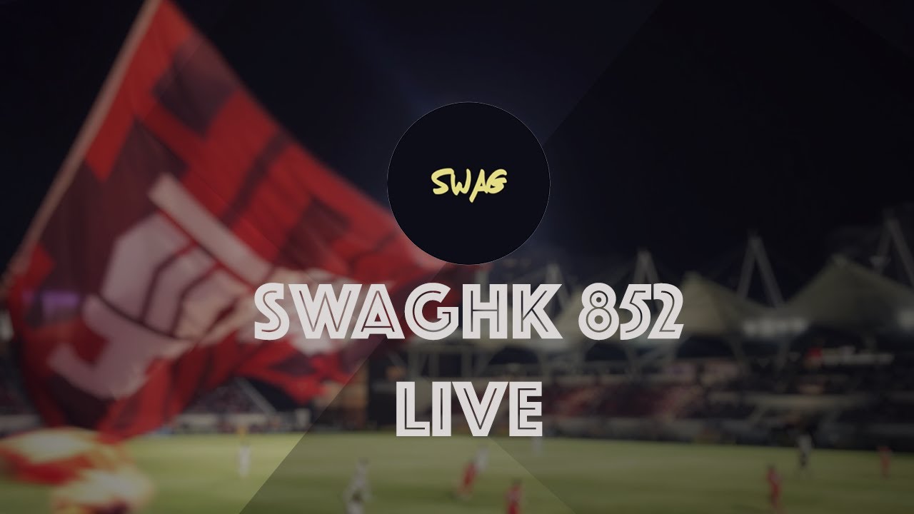 期間限定:SwagHK 852 吹水台:歐聯抽籤Let's go!!!