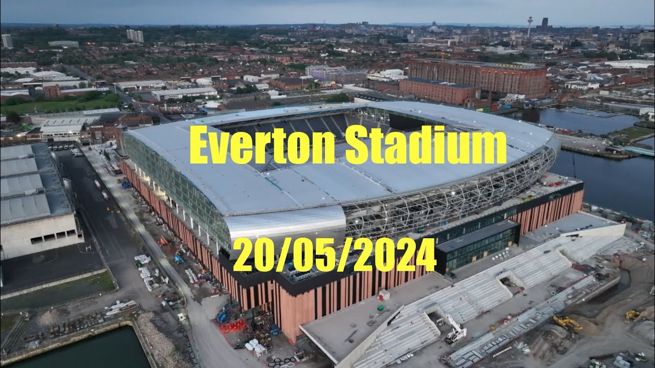 Everton Stadium: 20/05/2024