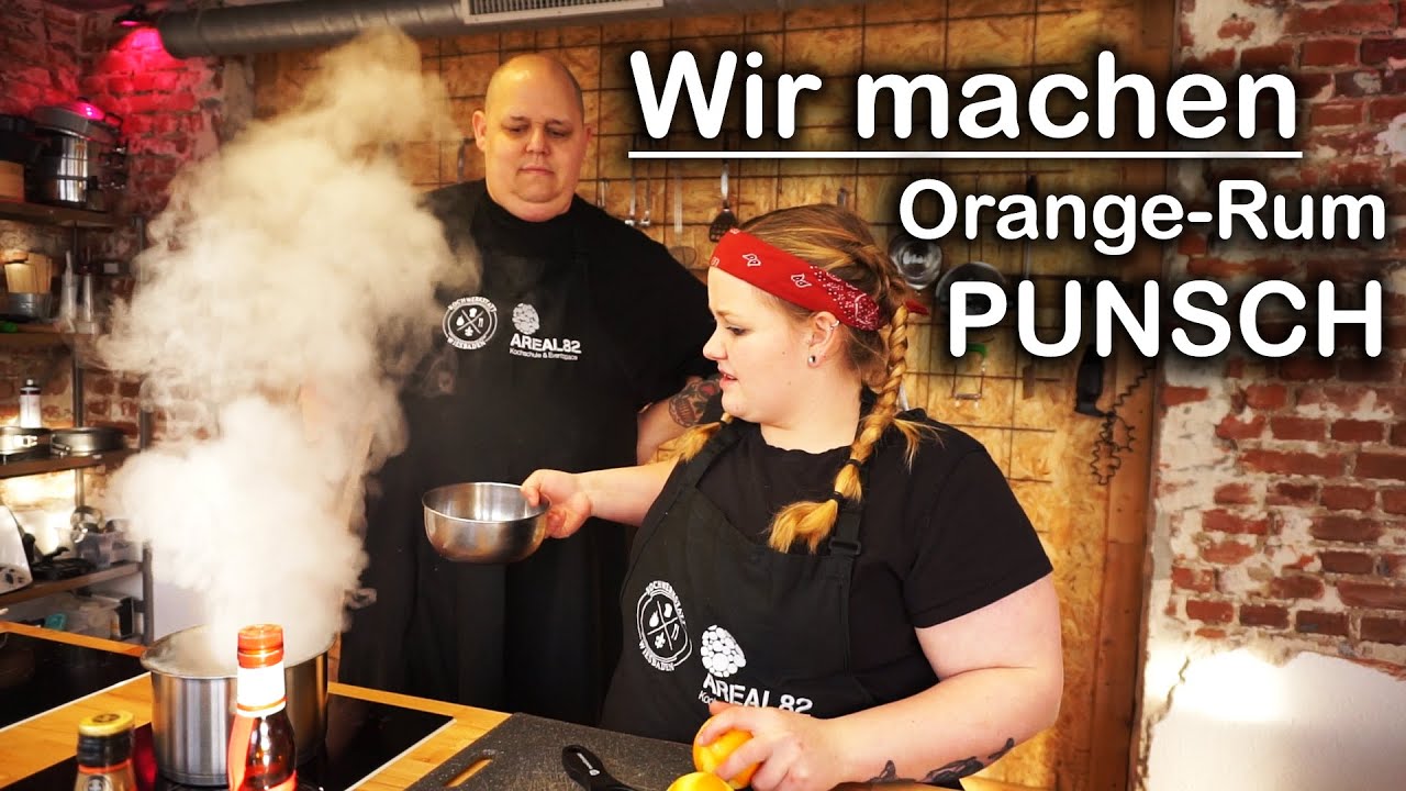 Orange-Rum Punsch selber machen | Adventskalender T&uuml;r 19 | Mit Katrin & Bernd