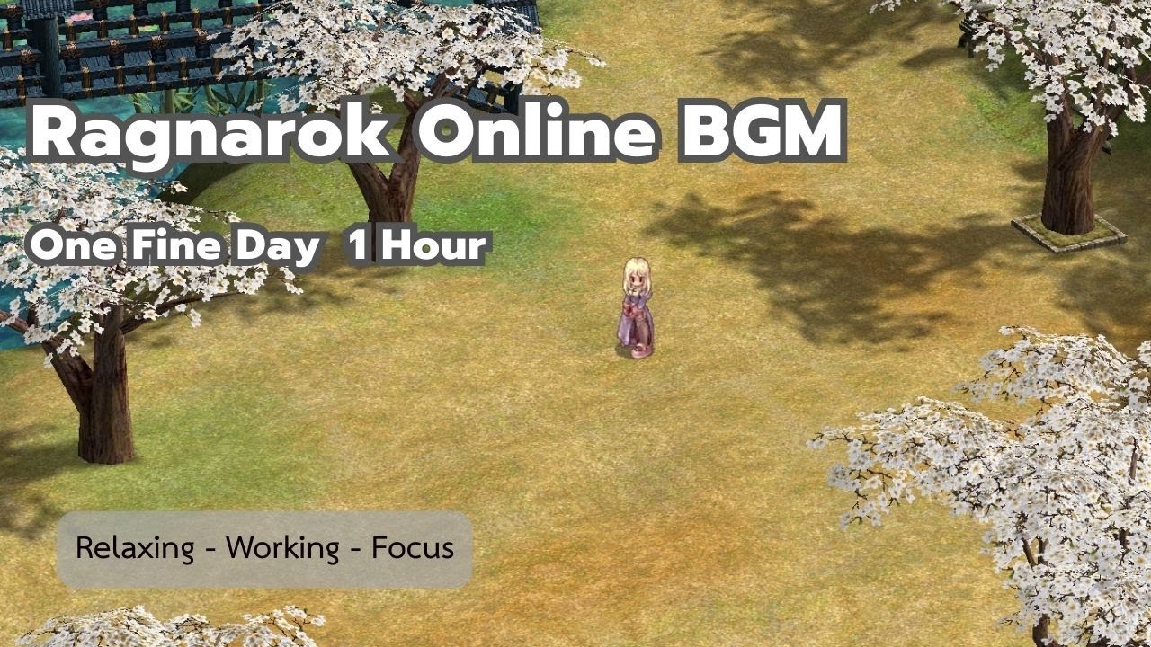 Ragnarok Online BGM | One Fine Day - 1 Hour Relaxing