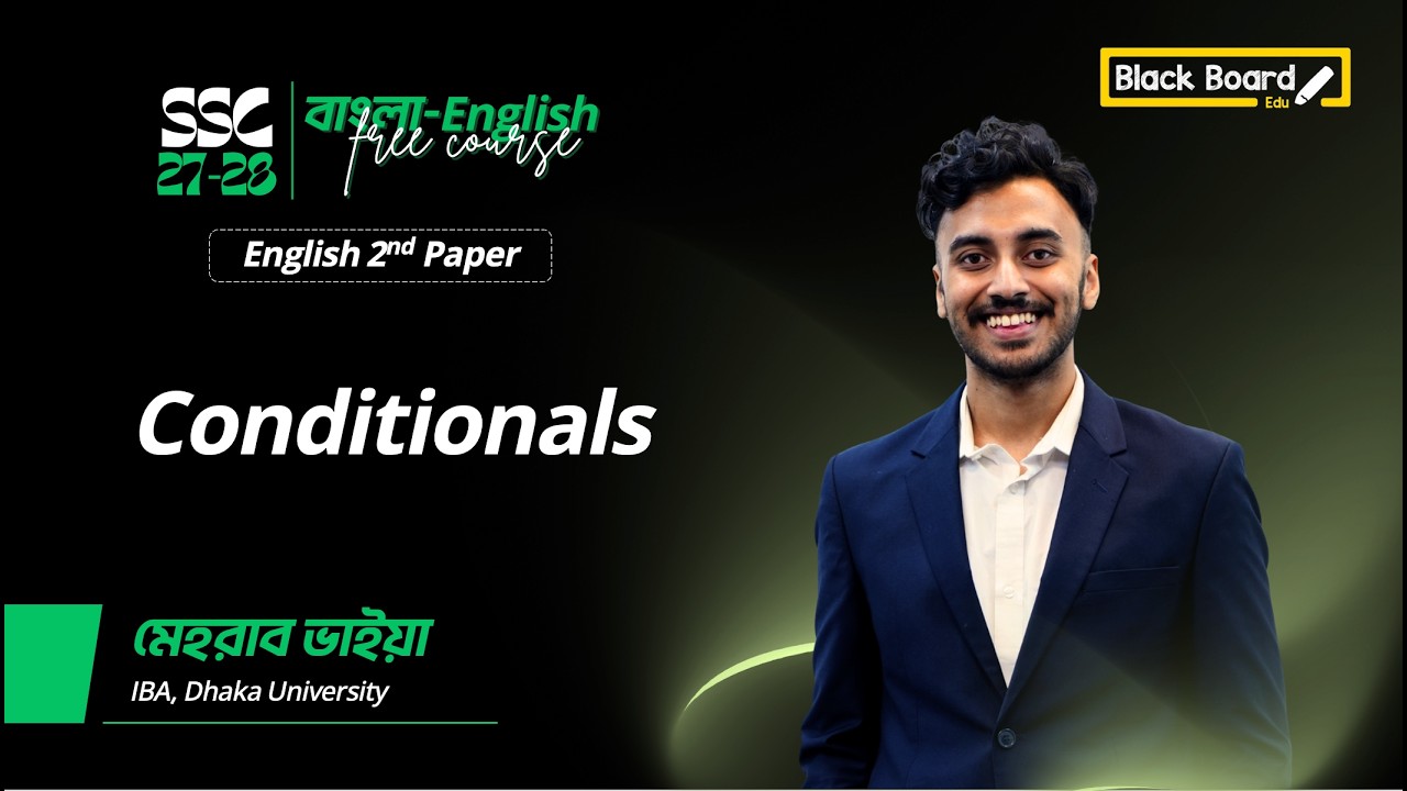 Conditionals | English 2nd Paper | BlackBoard Edu SSC-27,28 FREE Bangla-English Full Course