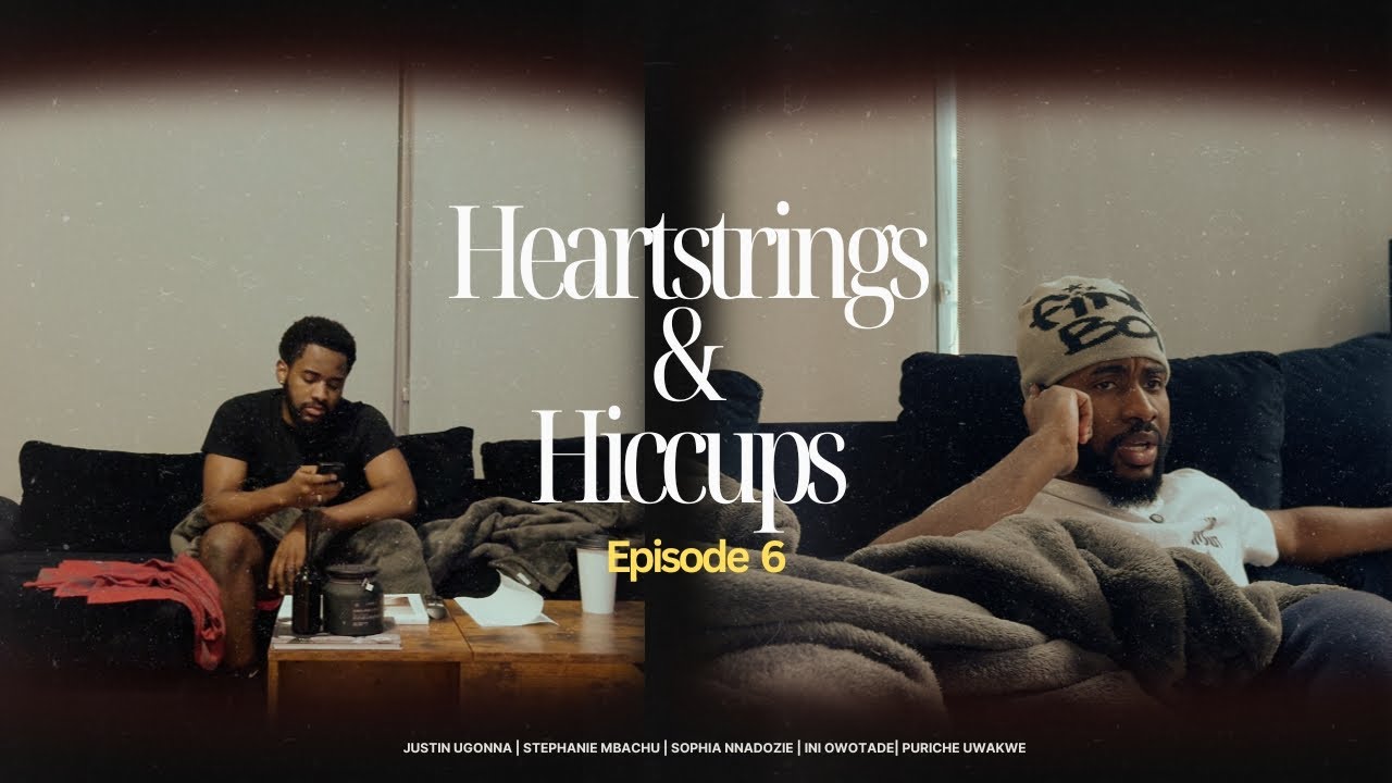 Heartstrings & Hiccups(The Series): Episode 6 - Clash of Realities | JustinUg