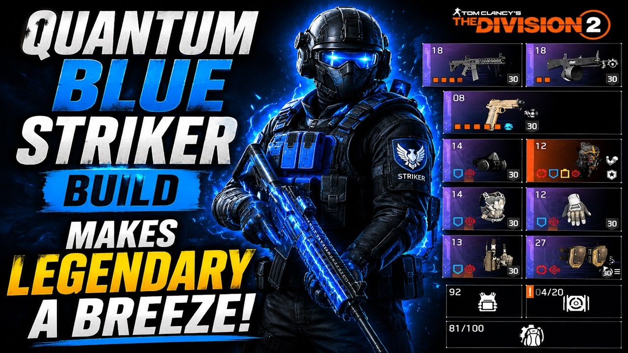 This Quantum Blue Striker Build Makes Legendary EASY! | The Division 2