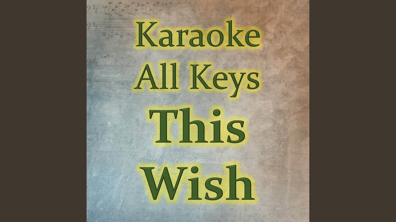 This Wish (Karaoke Version)