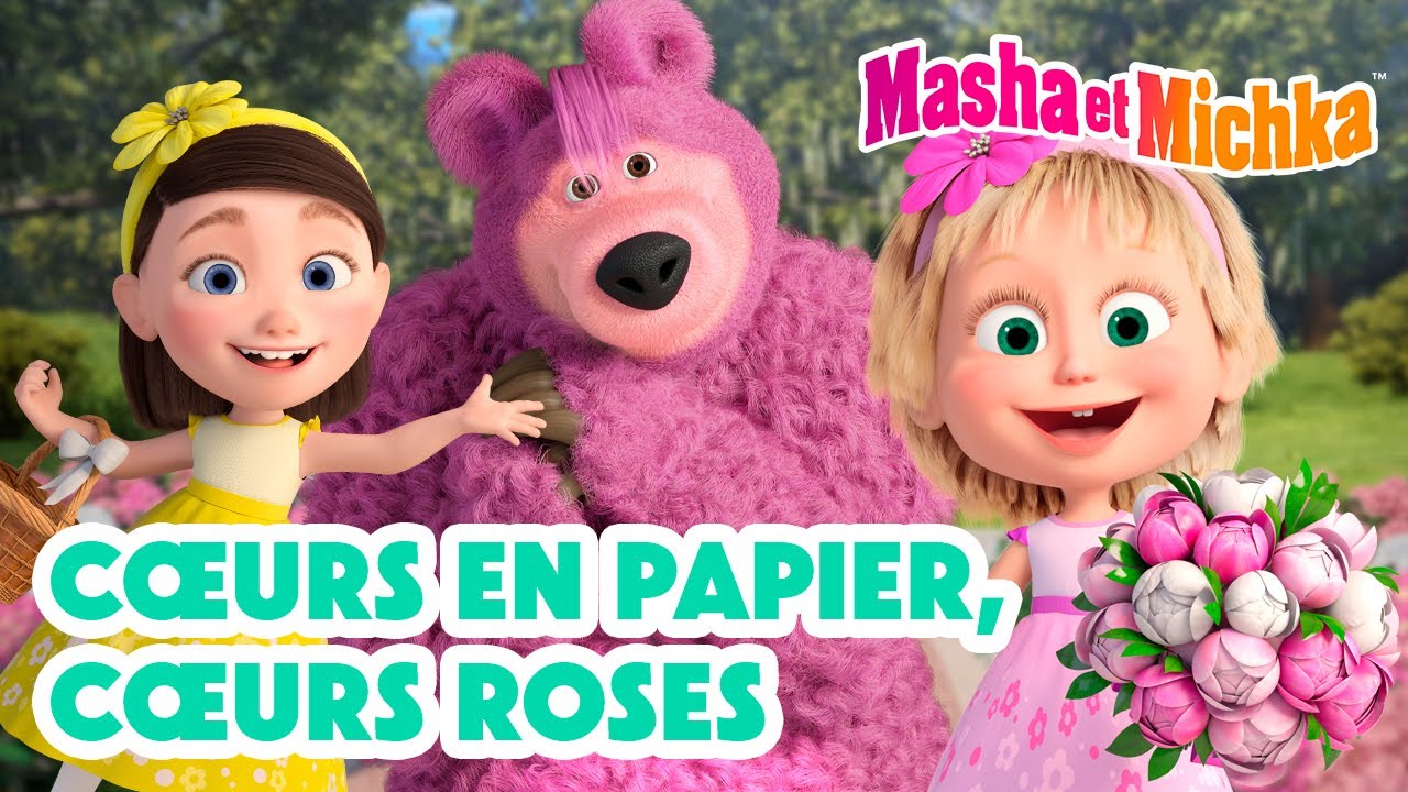 💞💌 Cœurs en papier, cœurs roses 👩‍❤️‍👨 📸💥 Nouvel épisode le 6 février ! 👱‍♀️🐻 Masha et Michka