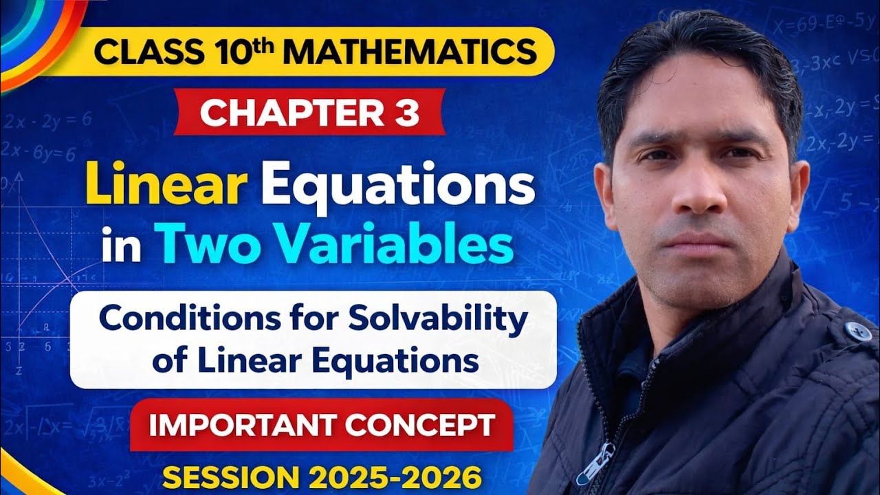 Conditions for solvability of linear equations class 10th Maths and previous questions