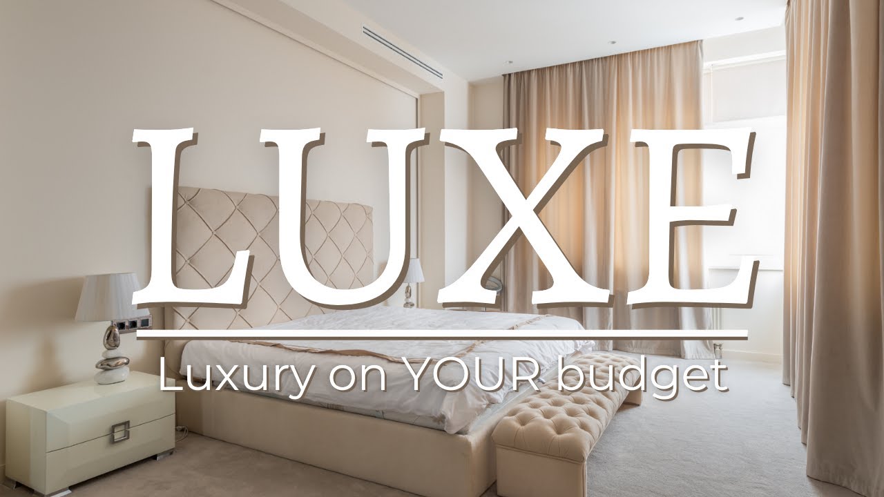 10 Tips on How to Have Luxury Interior Design on Any Budget