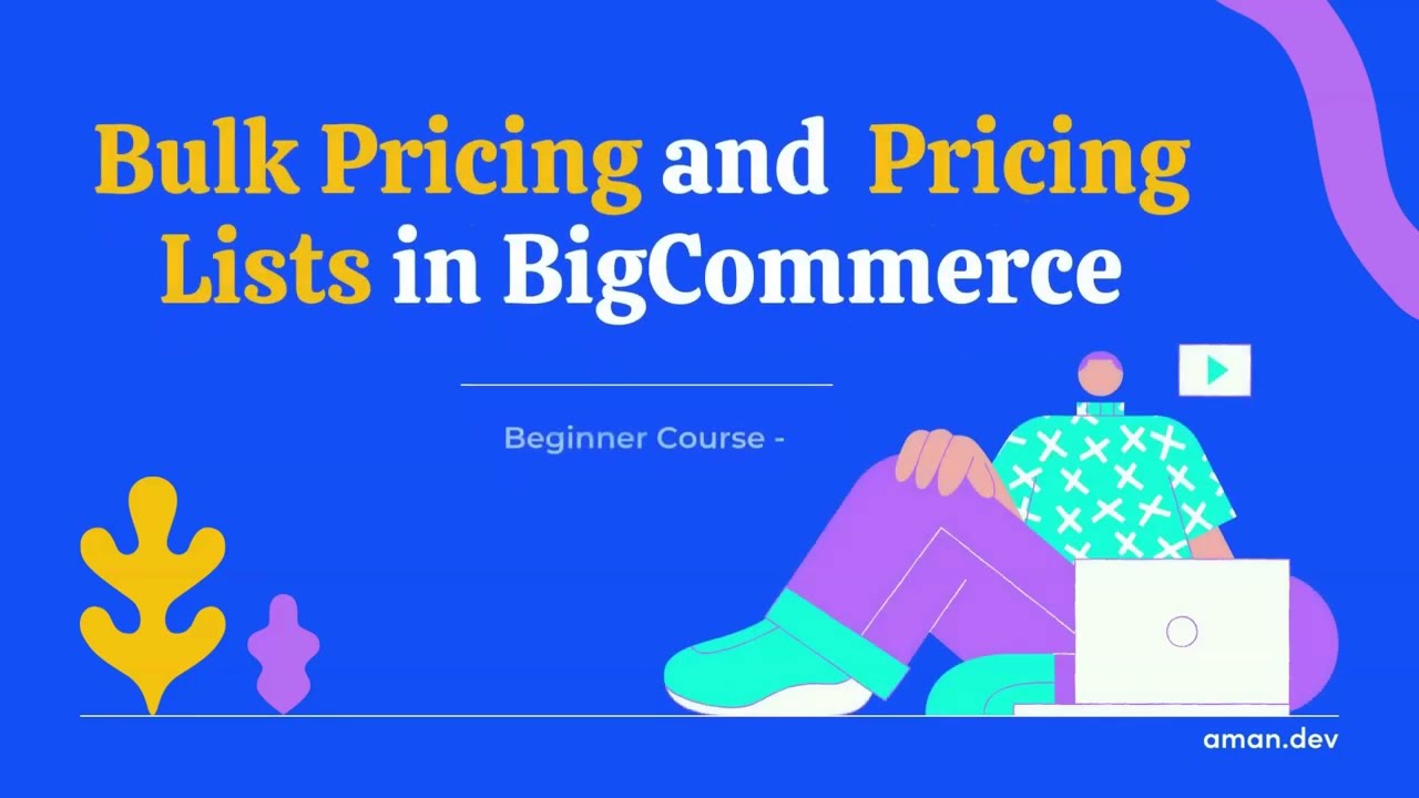 Product Prices, Bulk Pricing and Price Lists in BigCommerce