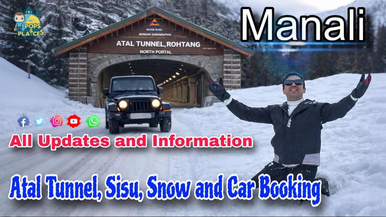 Manali Latest Update 2026 ❄️ | Atal Tunnel, Sisu, Koksar and Snow Update | Manali Tour Budget 