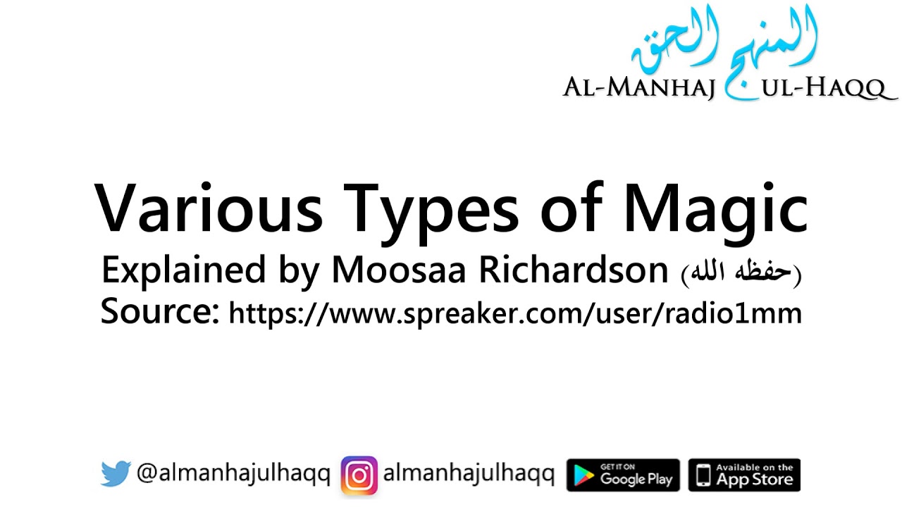 Various Types of Magic - Explained by Moosaa Richardson