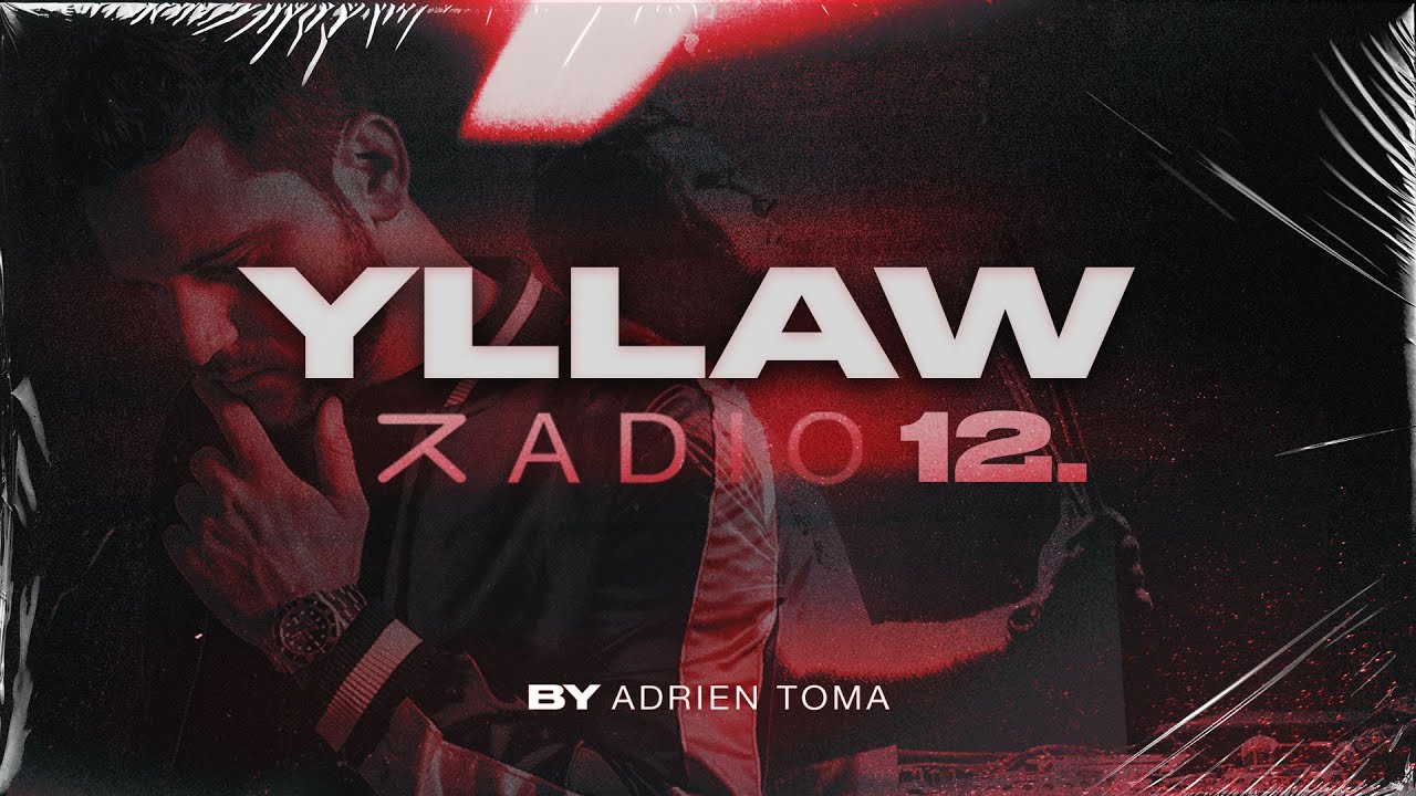 Yllaw Radio by Adrien Toma - Episode 12