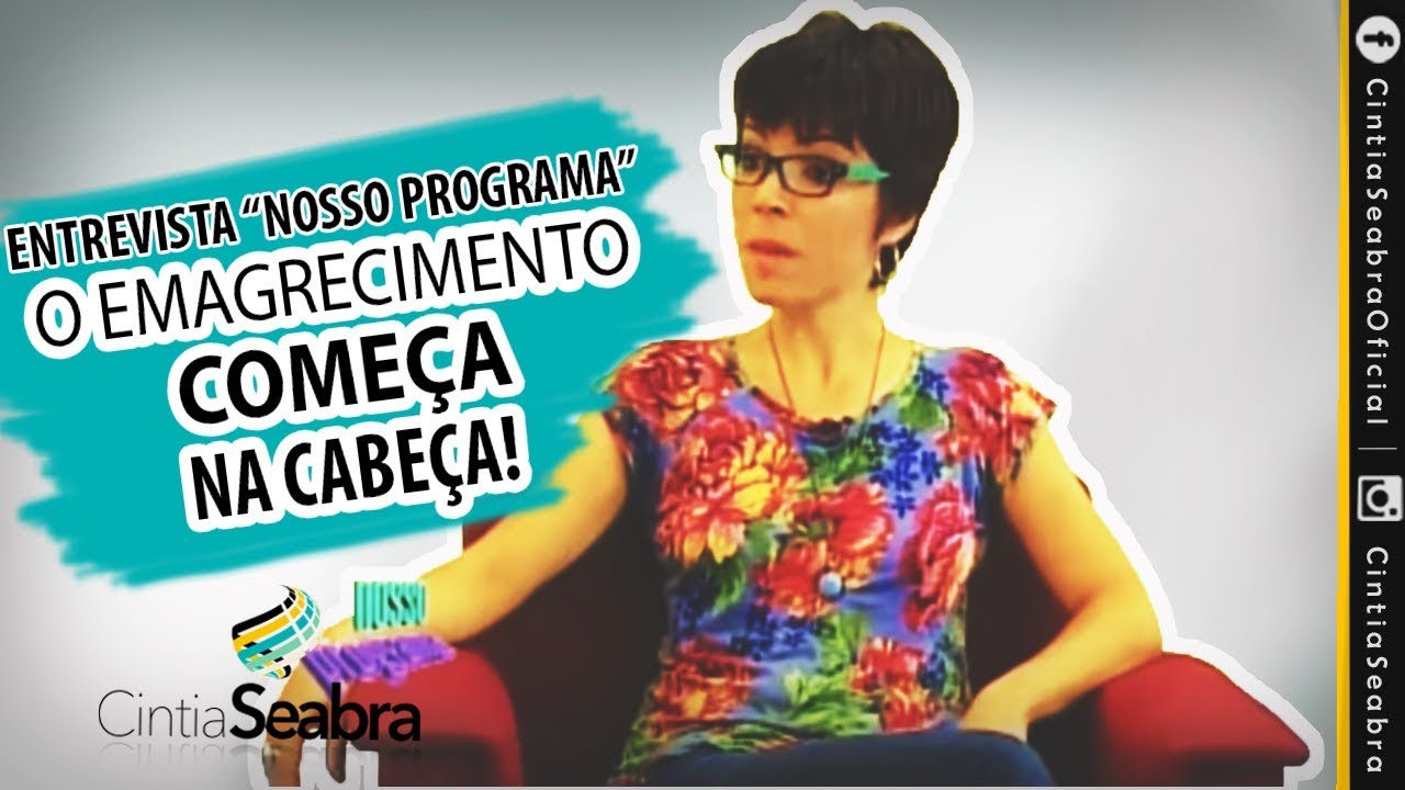 O Emagrecimento Começa na Cabeça – Entrevista “Nosso Programa” – RIT Tv | CINTIA SEABRA