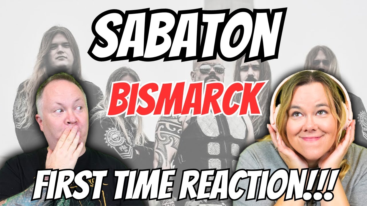 'Now THAT is an ATTRACTIVE VOICE!!' Our Incredible Reaction to Sabaton - Bismarck