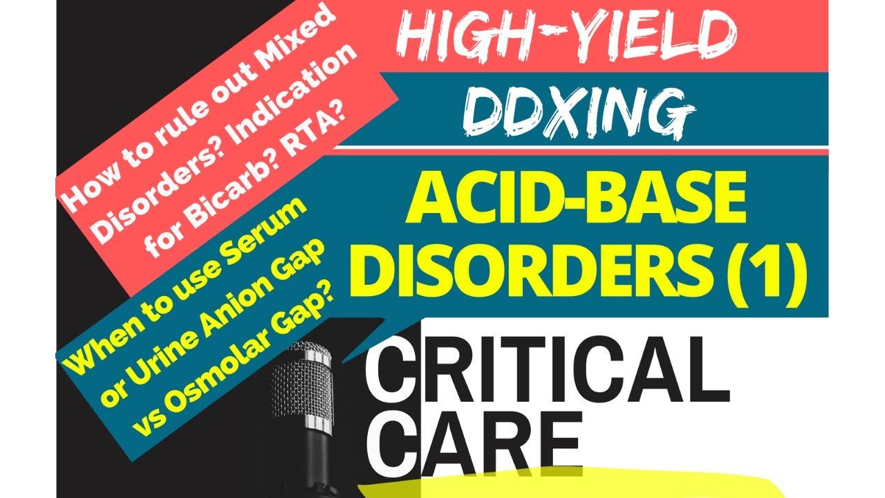 Not-to-Miss Cases in Acidosis (Anion-Gap, Non-Anion-Gap, Renal Tubular- Hyperchloremic...)