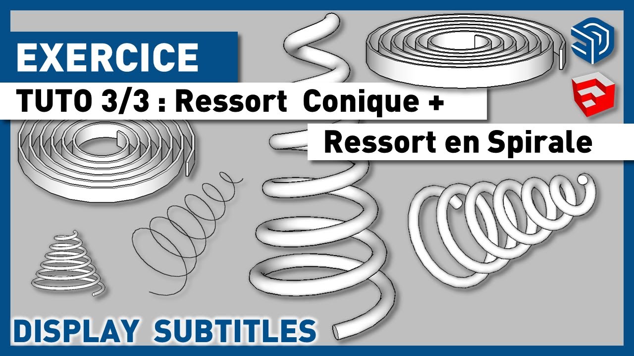 EXERCICE : RESSORT 3/3 - Modéliser, Dessiner 1 Ressort Conique ou en Spirale - Tuto Gratuit sketchup