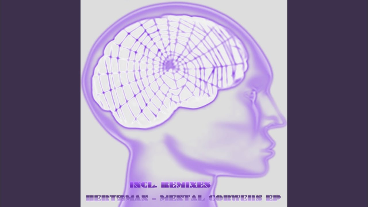 Hertzman - Mental Cobwebs (Luix Spectrum Remix)