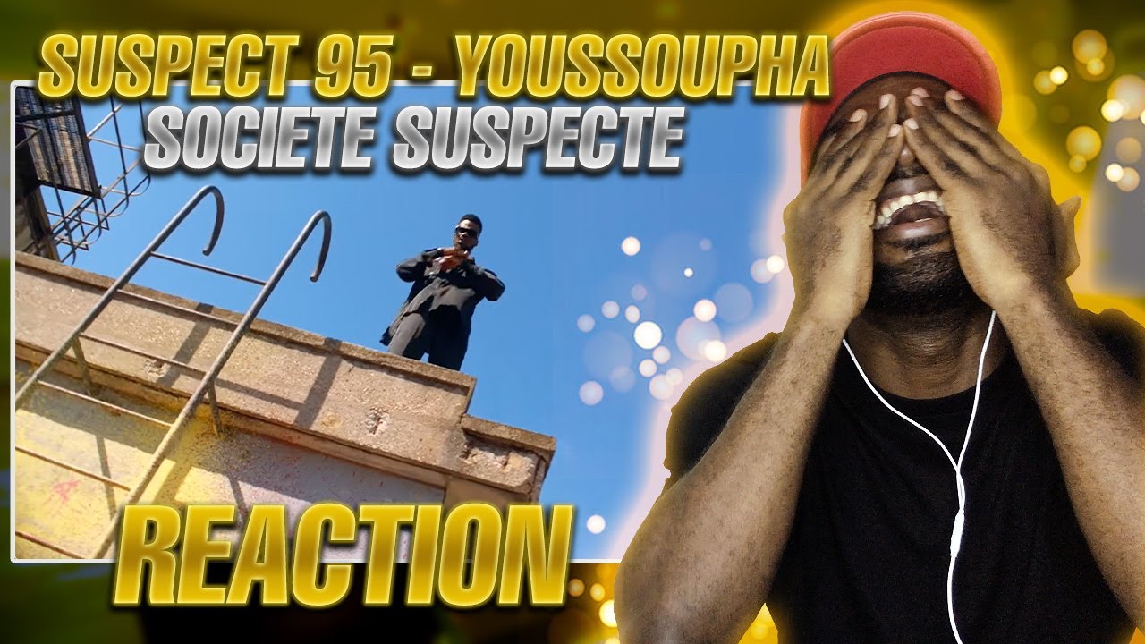 SUSPECT 95 ANNONCE SON TOUT PREMIER ALBUM 🔥😨 Suspect 95 Ft Youssoupha - Société Suspecte (REACTION)