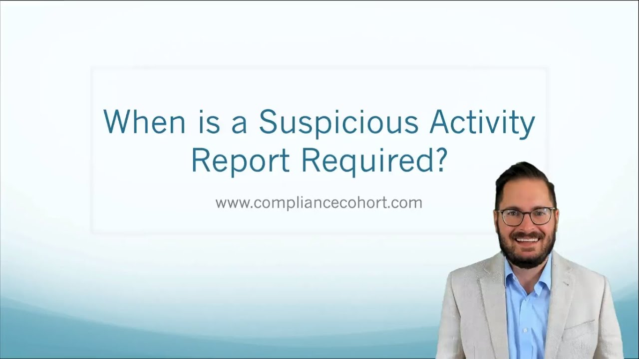When is a Suspicious Activity Report Required?