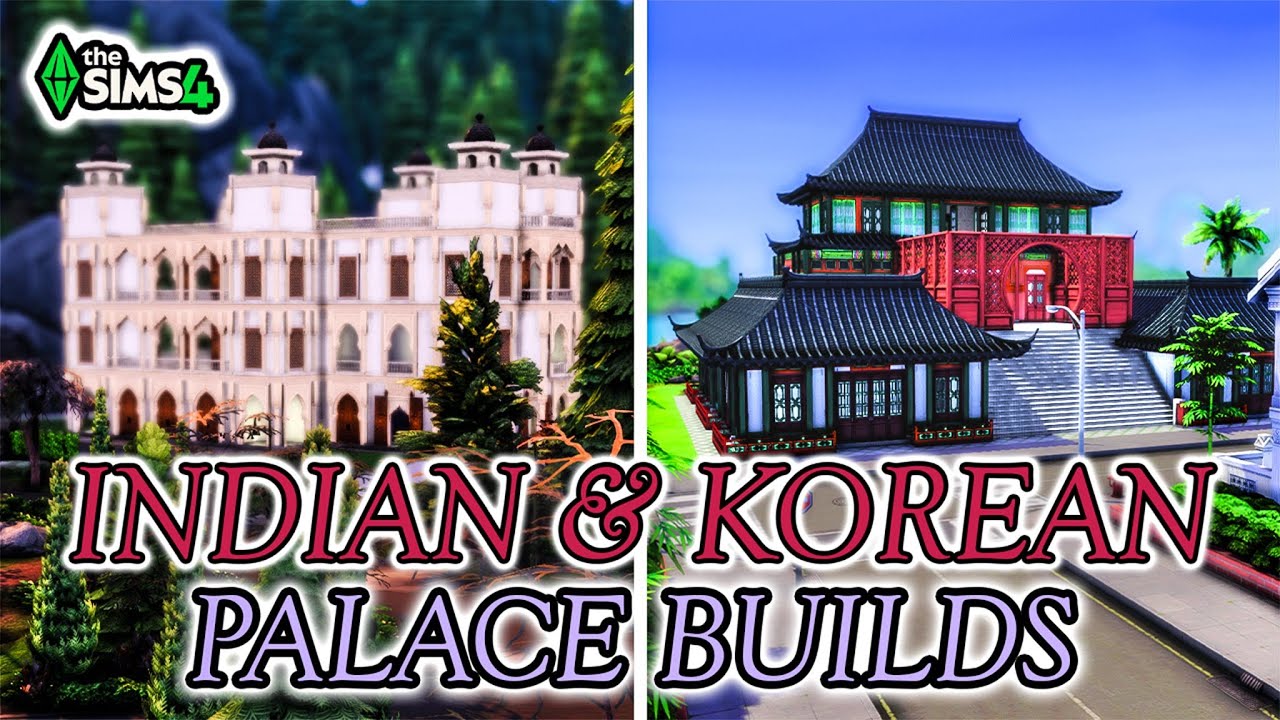 INDIAN & KOREAN PALACE BUILDS | The Sims 4: Stream Reupload