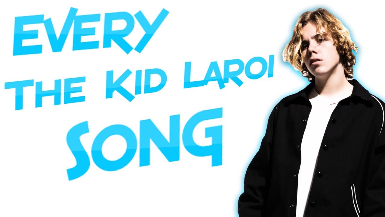 We Ranked EVERY The Kid Laroi Song