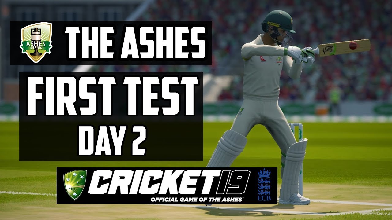 THE ASHES — Первый тест — День 2 (Крикет 19)