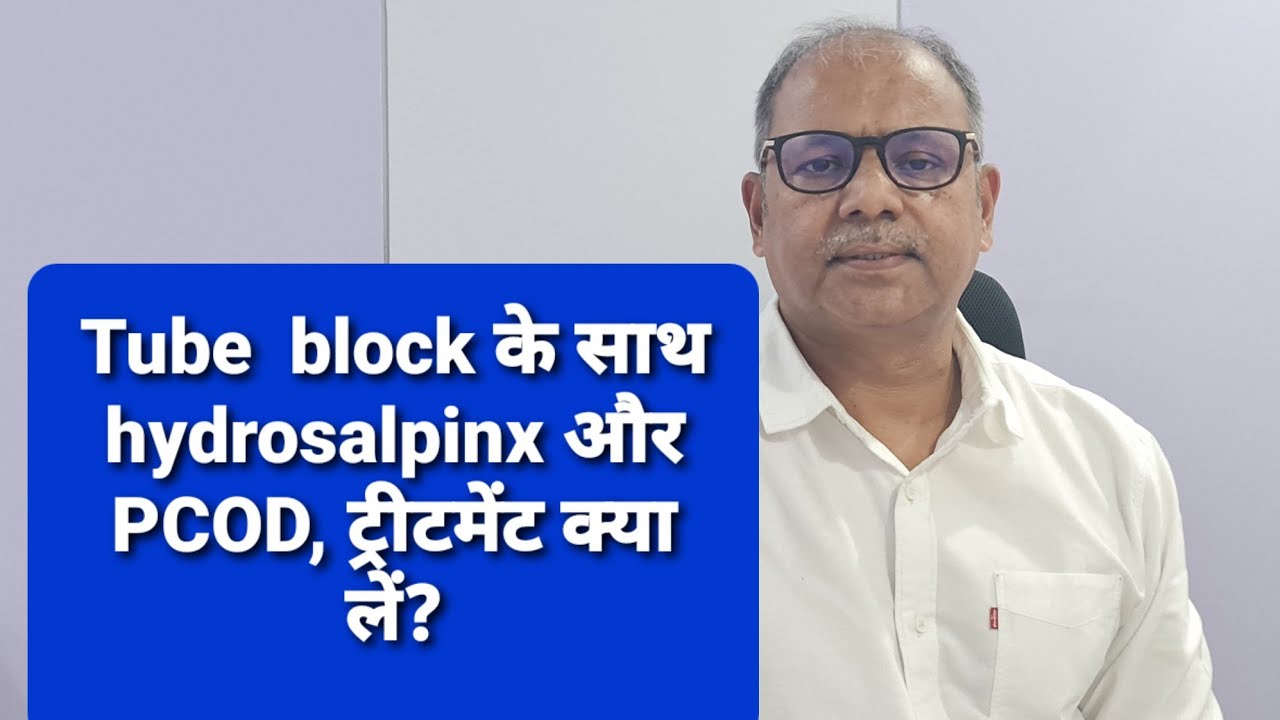 @tubalblock with @hydrosalpinx with @PCOD