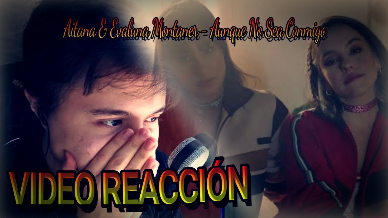 Aitana & Evaluna Montaner - Aunque No Sea Conmigo [VIDEO REACCIÓN]