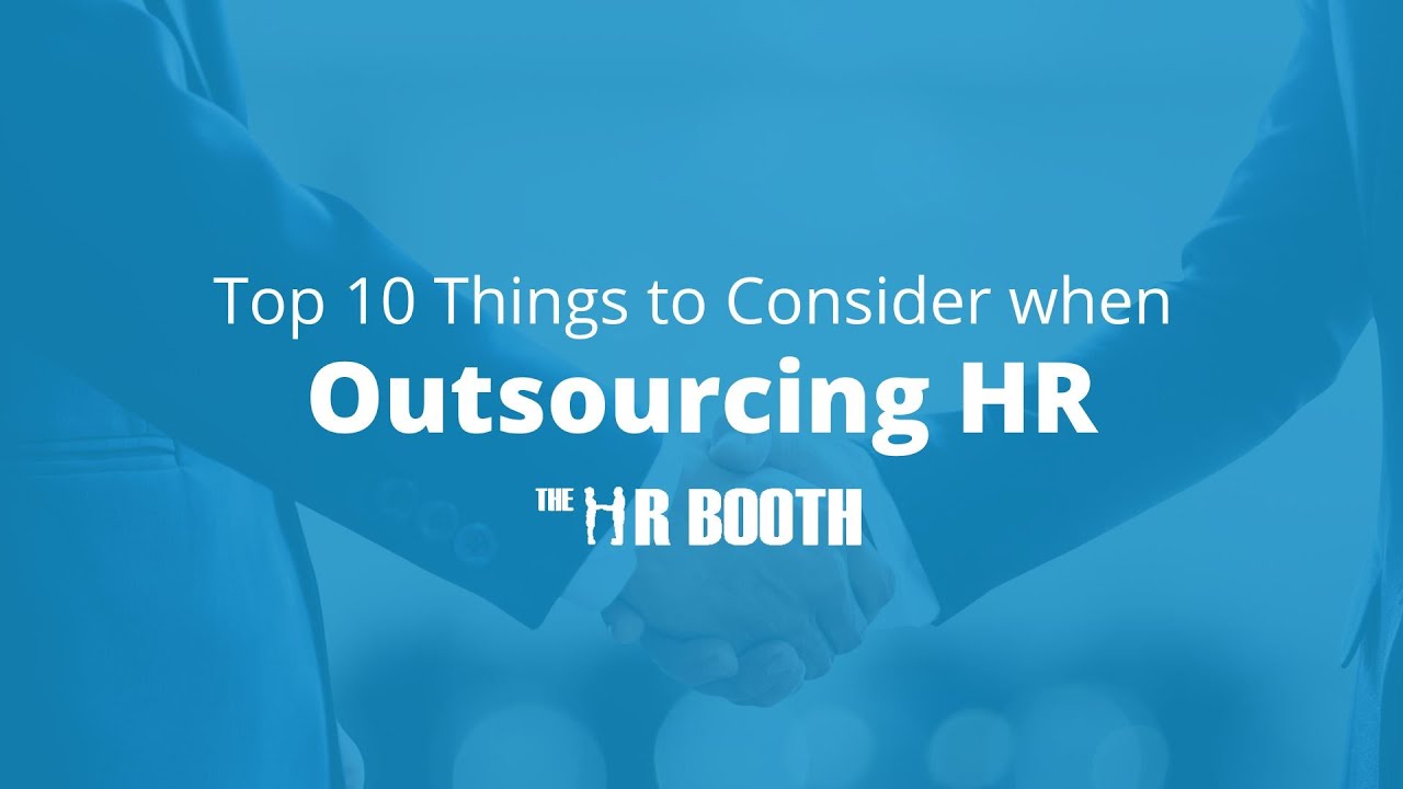 Outsourced HR: 10 things to check when outsourcing your HR
