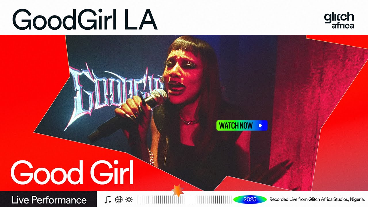 GoodGirl LA - Good Girl ( Live Performance) | Glitch Sessions