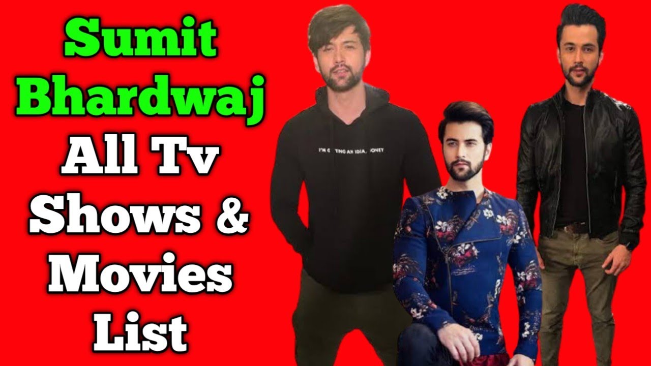 Sumit Bhardwaj All Tv Serials List || Full Filmography || Indian Actor || Sasural Simar ka 2