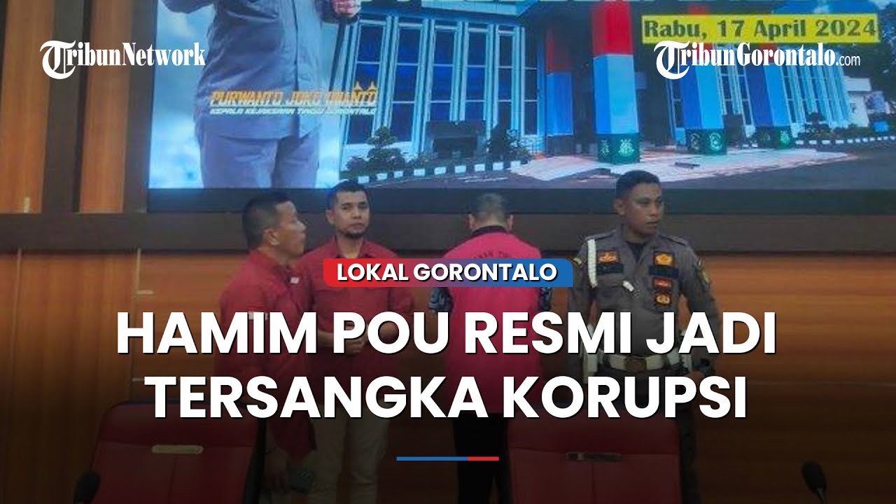 Mantan Bupati Bone Bolango Gorontalo Hamim Pou Resmi jadi Tersangka Korupsi