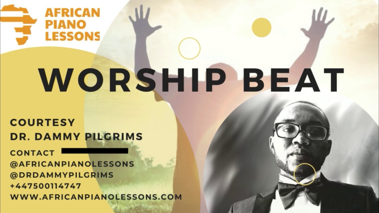 Worship Beat (Slow Tempo) For Ministrations (African & Contemporary Gospel) - Dr. Dammy Pilgrims