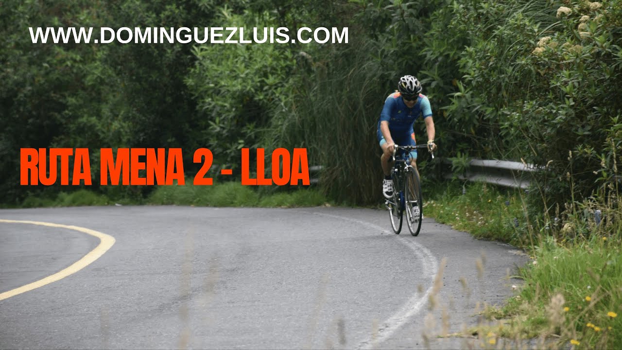 Ruta en Bicicleta MENA  -  LLOA - Dedicado a My furius