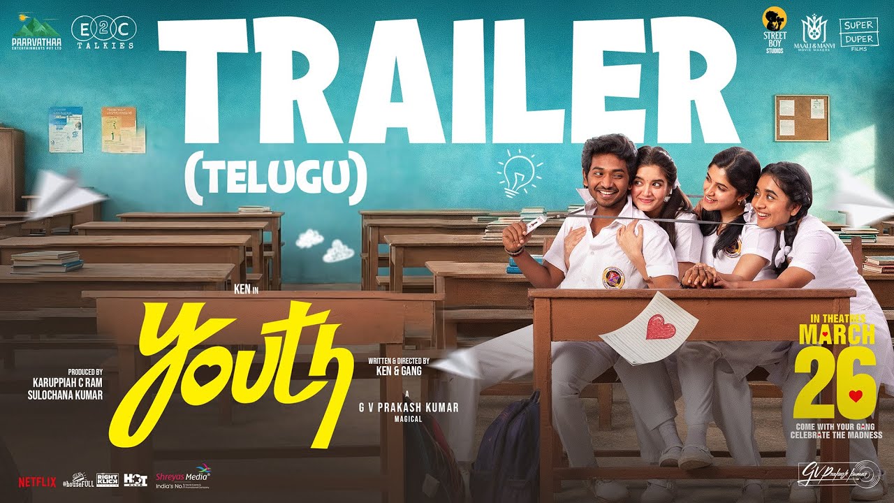 YOUTH Trailer (Telugu) | Ken Karunaas | GV Prakash Kumar | Paarvathaa Ents | E2C Talkies