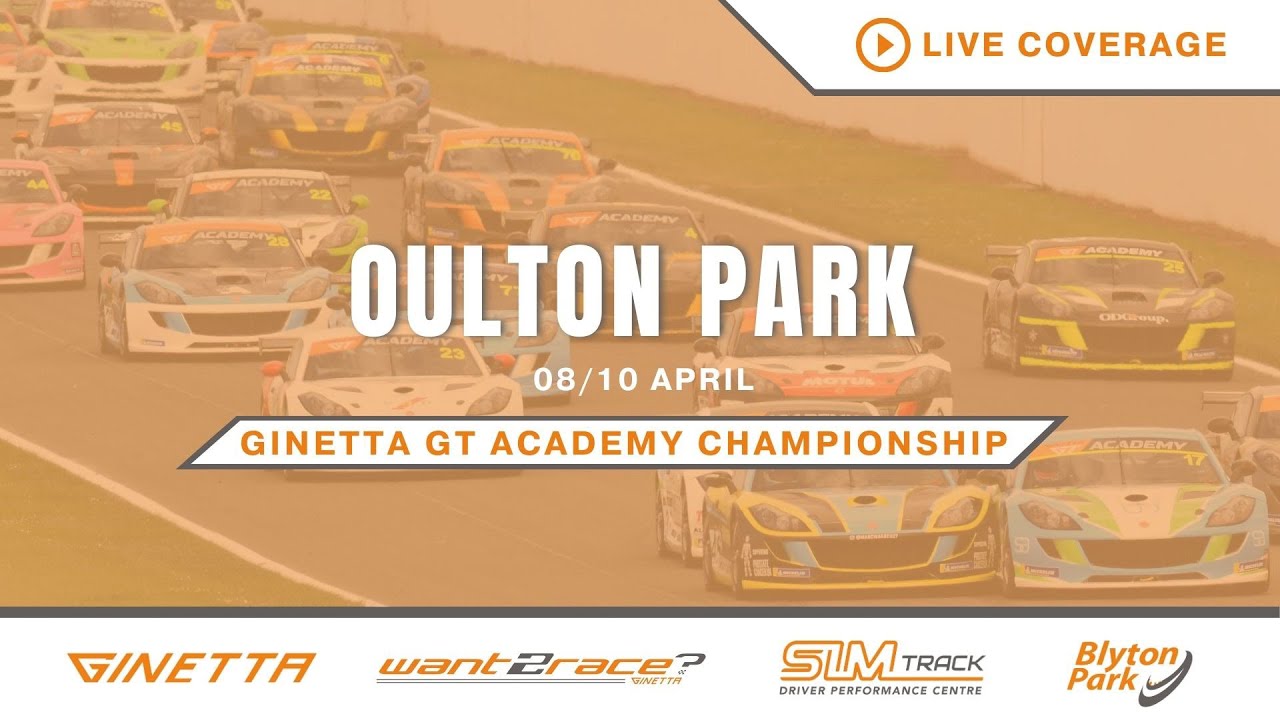2023 Ginetta GT Academy championship – Round 2 – Live from Oulton Park