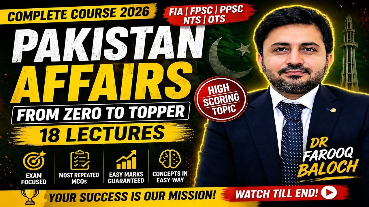 Pakistan Affairs Complete Course 2026 | FIA FPSC PPSC Preparation | From Zero to Topper 18 Lectures