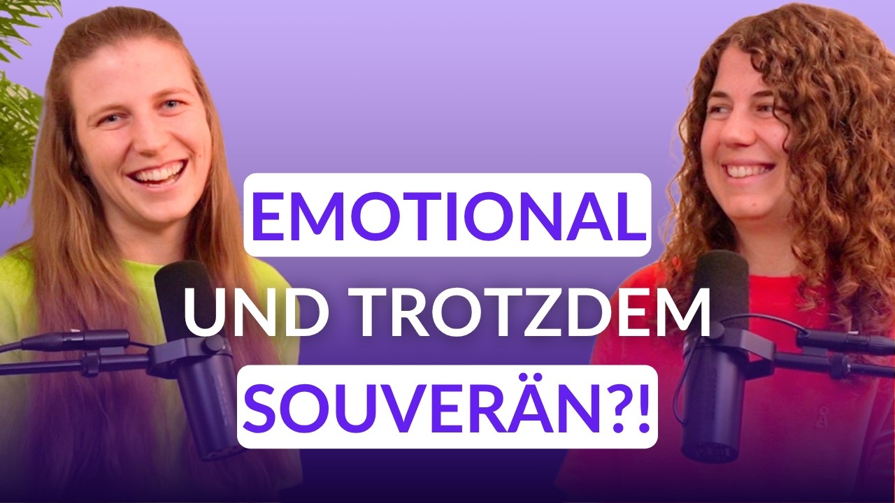 Warum du „zu emotional“ bist & wie du damit souverän umgehen kannst