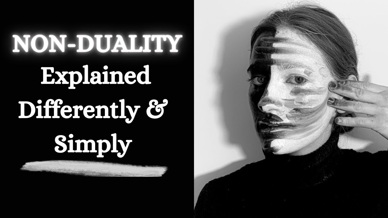 Non Duality Explained After My Near-Death Experience