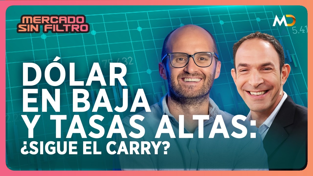 ¿Hasta DÓNDE puede CAER el DÓLAR? | #MercadoSinFiltro con Mariano Gorodisch y Nicolás Sibecas