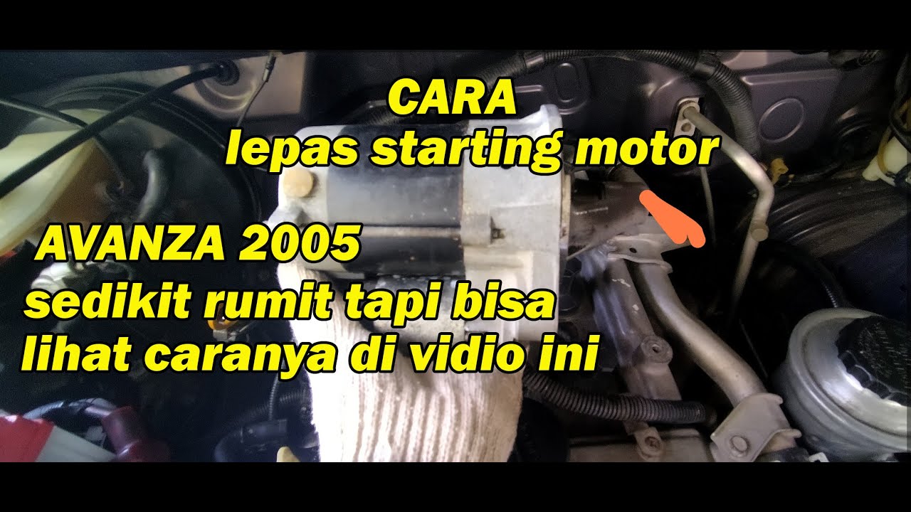 Cara Melepas  Dinamo Starter ( Starting Motor ) Mobil #AVANZA 2005