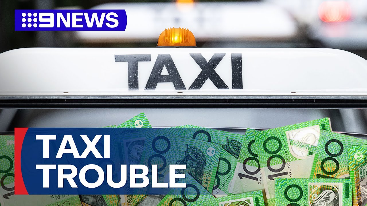 Dodgy taxi drivers continuing to rip off customers despite crackdown | 9 News Australia